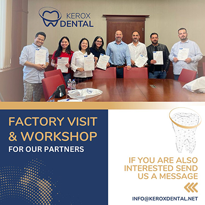 Factory Visit & Workshop For Our Partners - Kerox Dental event